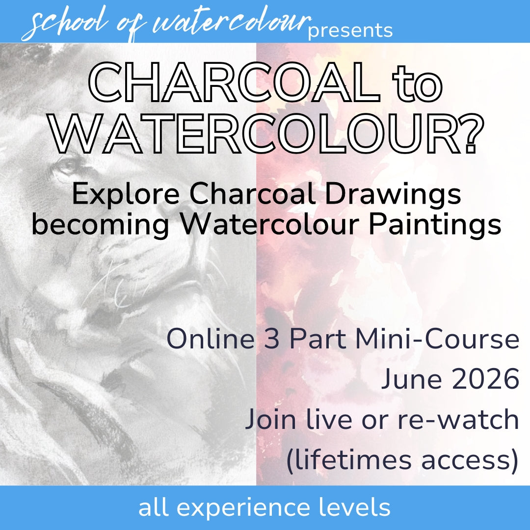 Charcoal to Watercolour - Online Course